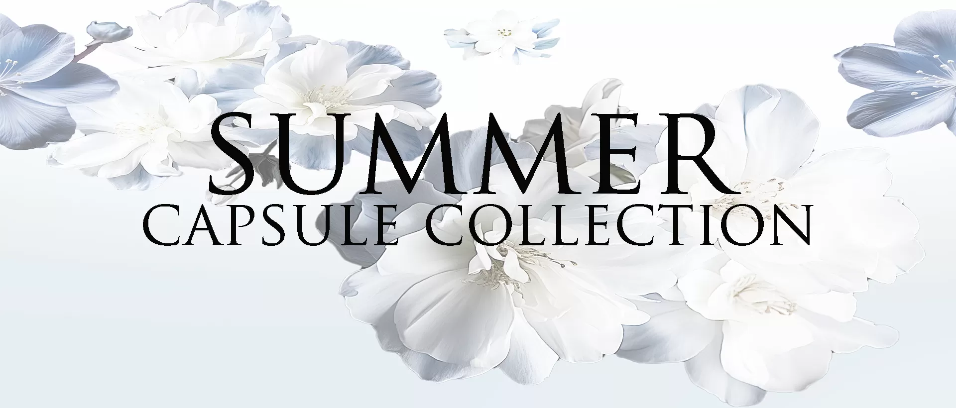 SUMMER CAPSULE COLLECTION